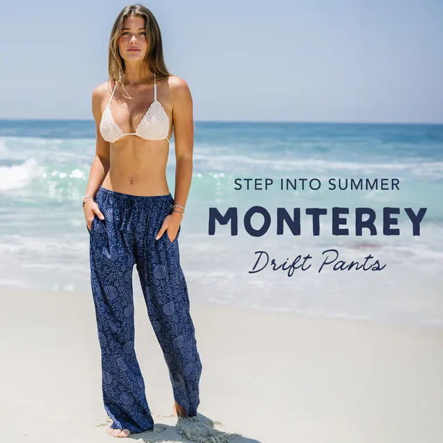 Step into summer: Monterey drift pants ad